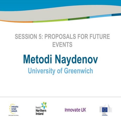 Enterprise Europe Network | Proposals for future events | Metodi Naydenov.