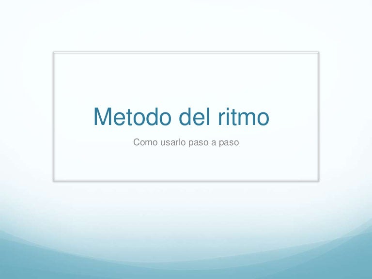 Calcular Metodo Del Ritmo – Método del ritmo – SERHAX