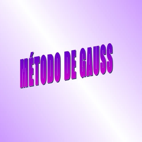 Metodo de Gauss | PPT