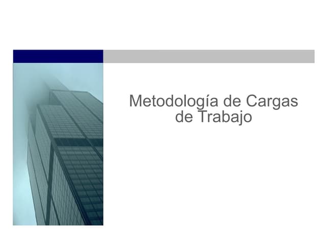 Metodología de cargas de trabajo