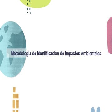 Metodología de Identificación de Impactos Ambientales_.pptx