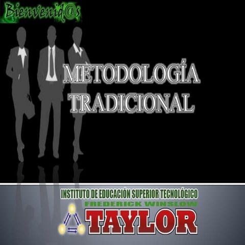 Metodología tradicional