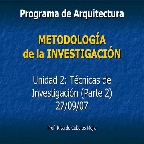 Metodologia: Técnicas de Investigación (Parte 2)