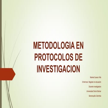 Metodologia en protocolos de investigacion