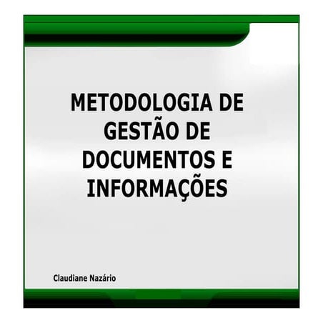 Gestão de Documentos - Metodologia Documentar