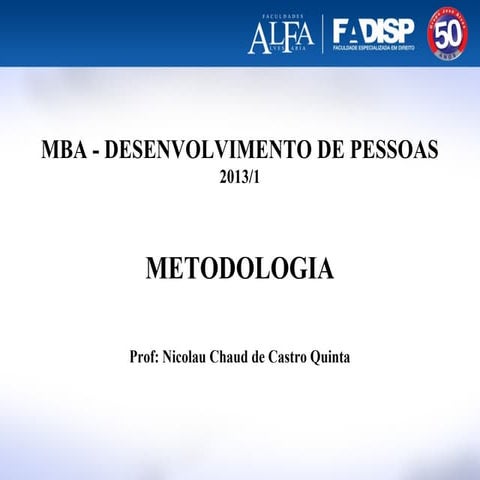 Metodologia - Aula 1 (A pesquisa científica)