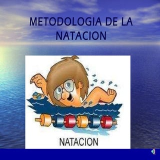 Metodologia para la natacion.