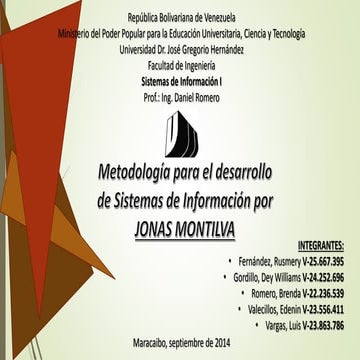 Metodología para Sistemas de Información(MEDSI) por Jonas Montilva