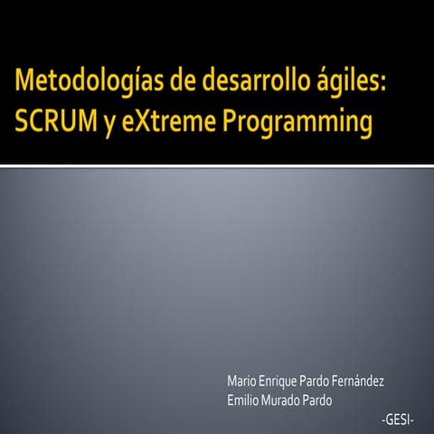 Metodologías de desarrollo ágiles: Scrum, XP