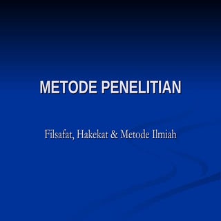 Metodologi Penelitian (Filsafat, Ha...