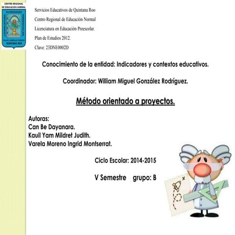 Metodo orientado a proyectos.