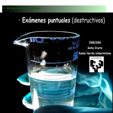 Métodos Científicos de Análisis en Restauración: Exámenes Puntuales