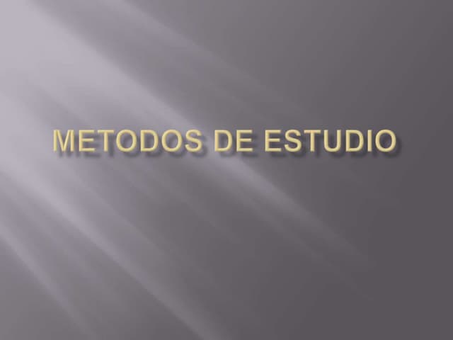 Metodos de estudio