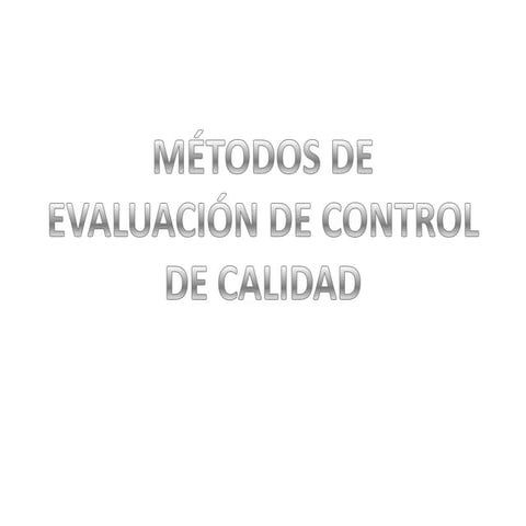 Metodos de evaluacion de c.i.