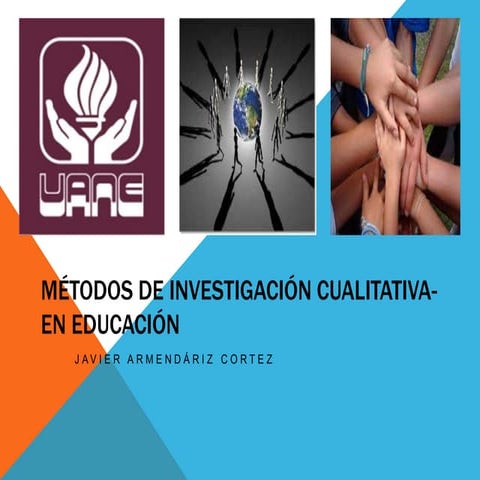 Metodos de investigacion cualitativa en educacion javieruane