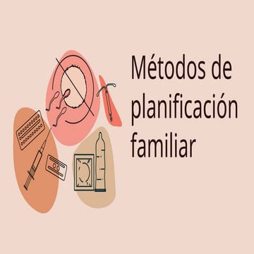 METODOS DE PLANIFICACION FAMILIAR - METODOS DE PLANIFICACION FAMILIAR