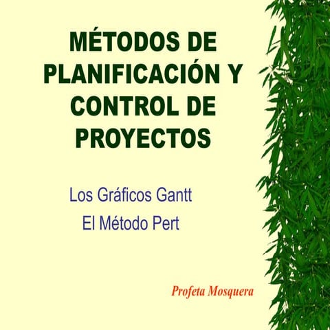 Metodos de planificacion y control de proyectos | PPT