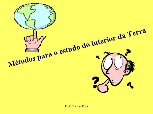 Metodos Estudo Interior Geosfera (Meu)