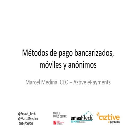 Marcel Medina | Aztive ePayments | Métodos de pago