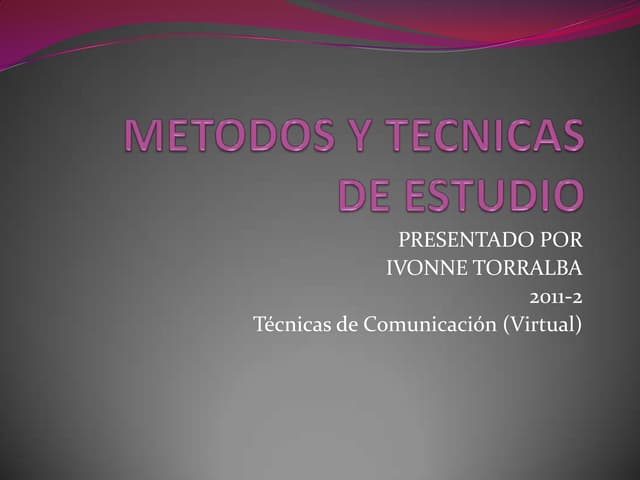 Metodos y tecnicas de estudio