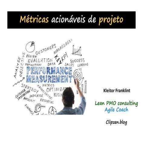 Metricas (e previsões) acionáveis de projeto