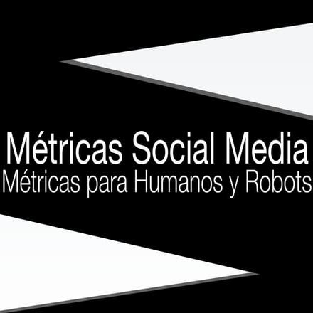 ANÁLISIS Y MÉTRICAS en planes de social media.pdf