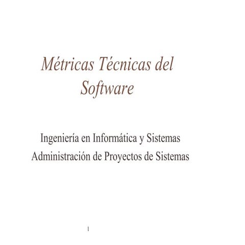 Metricas tecnicas del software
