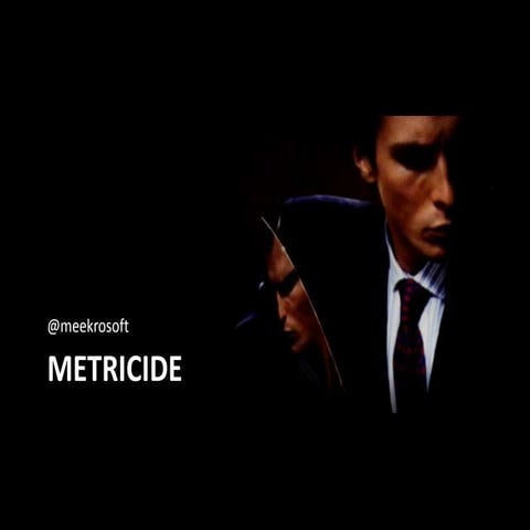 Metricide