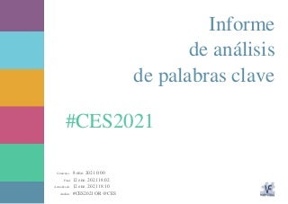 Metricool #ces2021 13 enero 2021 #ces2021 #ces #seohashtag