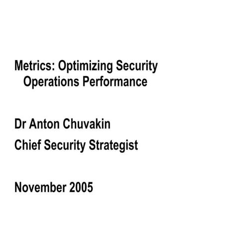 Old Presentation on Security Metrics 2005