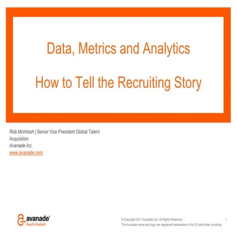 Metrics and analytics how to tell the recruiting story
