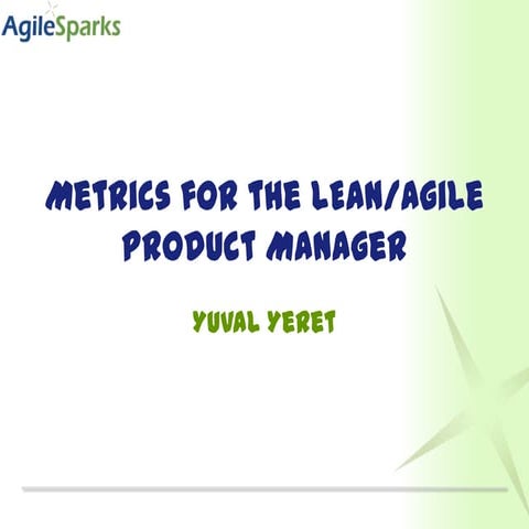 Measuring Product Management/Ownership Effectiveness in a Lean/Agile world