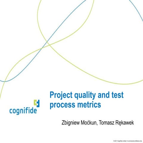 Project quality (and test process) metrics