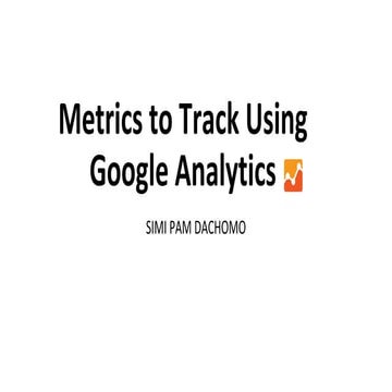 Metrics to Track Using Google Analytics for a SAAS company