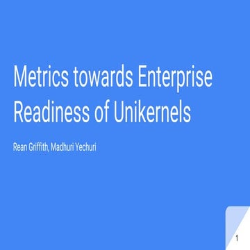 Metrics towards enterprise readiness of unikernels