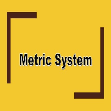 Metric system