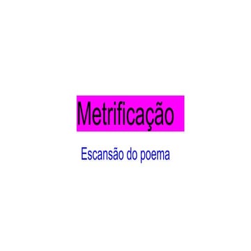 Metrificação .como fazer separacao silabica | PPTX