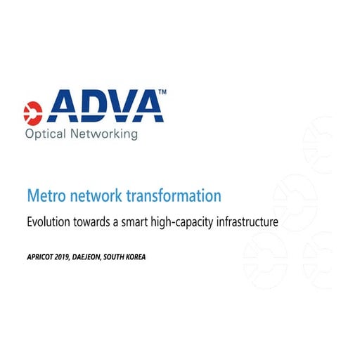 Metro Network Transformation