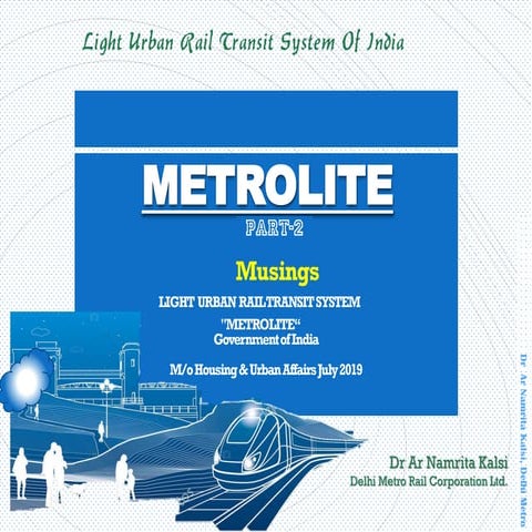 Metrolite india lrt dr namrita kalsi dmrc 2