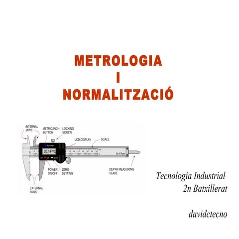 Metrologia  i normalitzacio 