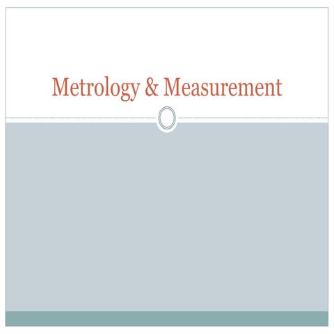 Metrology & measurement 