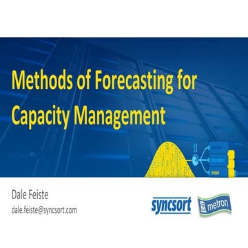 Methods of Forecasting for Capacity Management