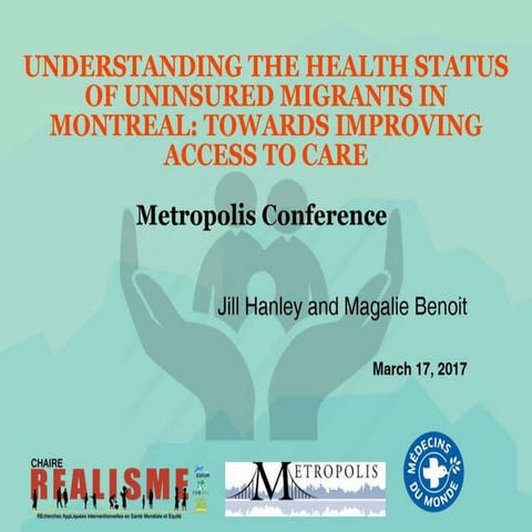 Understanding the health status of uninsured migrants in Montreal: towards im...