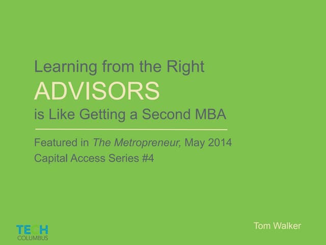 Learning from the Right Advisors is Like Getting a Second MBA