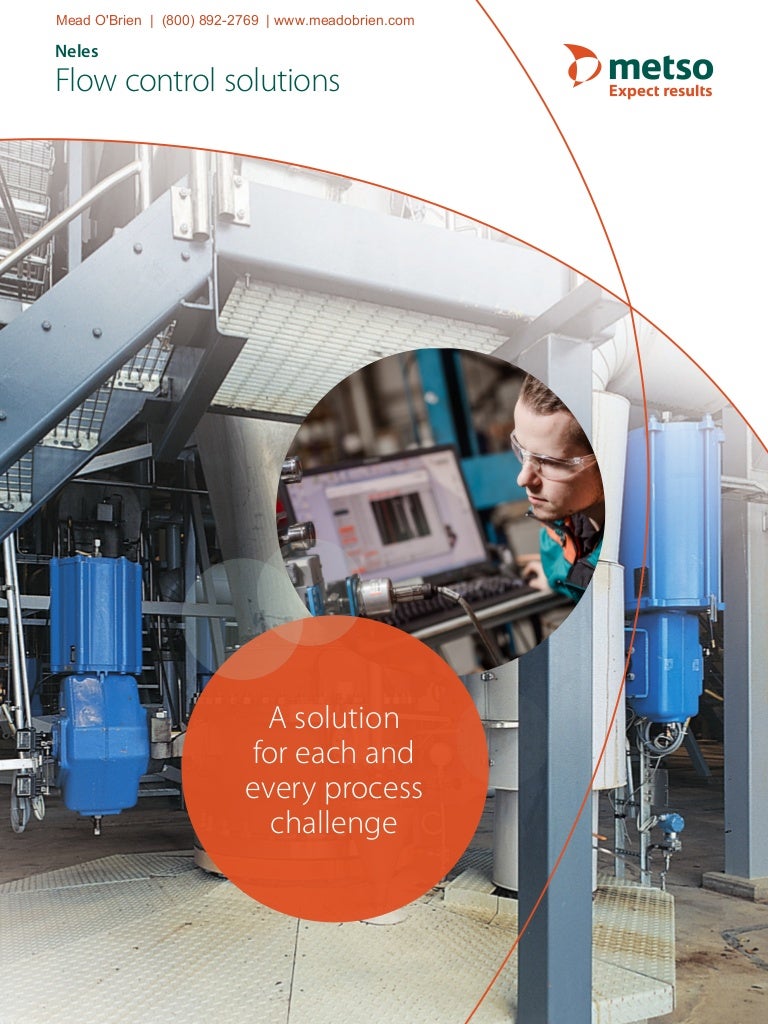 Metso Neles Flow Control Solutions Valves, Actuation, and Automation