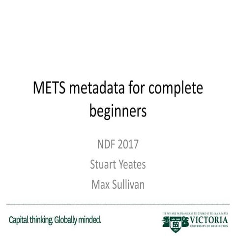 METS Metadata for Complete Beginners