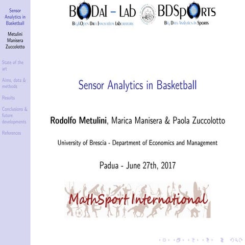 Metulini, R., Manisera, M., Zuccolotto, P. (2017), Sensor Analytics in Basket...