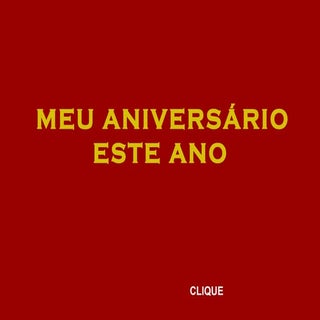 Meu aniversario este ano