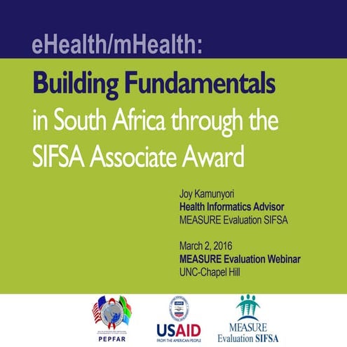 eHealth/mHealth: Building Fundamentals in South Africa through the SIFSA Asso...