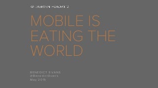 Mobile Is Eating the World (2015)